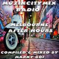 Marky Boi - Muzikcitymix Radio - Melbourne After Hours