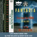 Fantazia 1994 At Fubar Dj Tom WIlson Dj Mikey B Mc XXX