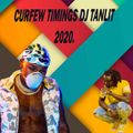 DJ TANLIT- CURFEW TIMINGS MIX