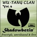 Wu-Tang Clan - Freestyle Unreleased & Live - Vol. 6