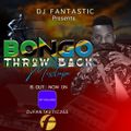 DJ FANTASTIC - BONGO THROW BACK MIXTAPE