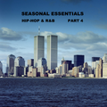 Seasonal Essentials: Hip Hop & R&B - 2001 Pt 4: Fall