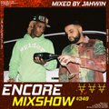 Encore Mixshow 349 by Jahwin