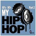 DJ G-Quick 80's - 90's My HIP HOP Part 2