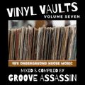 Groove Assassin Vinyl Vaults Vol 7 ( 90's Underground House )