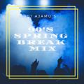 90's Spring Break Mix