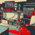 Skin Lazy Dub Plate Mix