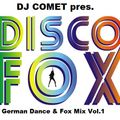 German Dance & Disco Fox Mix by DJ Comet Vol.1