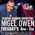 NIGEL OWEN / 7/7/2020 / CLASSIC GROOVE DRIVE TIME / LMR RADIO UK / www.londonmusicradio.com d(-_-)b