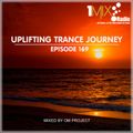 OM Project - Uplifting Trance Journey #169 [1Mix Radio]