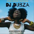 DJ DubZA - Afro House King Sessions Mix #1