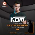 Kom presents Key Of Madness Radioshow w/DeathNov #18