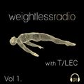 Weightless Radio - Vol 1