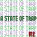 A State Of Trap: Episode 12