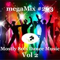 megaMix #263 Mostly 80's Dance Music Vol 2