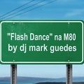 FLASH DANCE M80 95-3