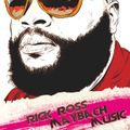 Rick Ross Maybach Music Mix