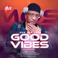 Good Vibes With DJ Ike ( Sun 17 Jan 2021 )