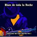Blues de toda la Noche - Colección del Café 2019-08 Vol 1