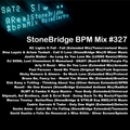 #327 StoneBridge BPM Mix