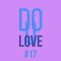Do You Love #17 w/ Dan Mela - 14/07/22