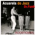 Acuarela Do Jazz & Dr Funk mix