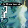 Turn Up The Bass Presents: The Ultimate Dream Mix - Volume 2 (1994)