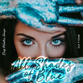 All shades of blue {Deep Melodic Soulful House}
