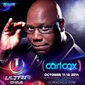 Carl Cox  - Live At Ultra Music Festival, Carl Cox & Friends (Chile) - 11-Oct-2014