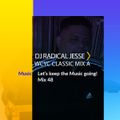 Covid- 19 Mix Series - #48 DJ Radical Jesse WCYC Classic  Mix A