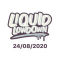 Liquid Lowdown 24/08/2020 on New Zealand's Base FM 107.3