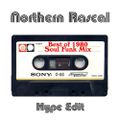 Northern Rascal - Soul Funk & Dance Best Of 1980 (Broadcast Hype Edit)