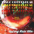 DISCO ORCHESTRAL # 16 (SPRING RAIN MIX)