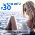 DJ Eric Soulful Megamix #30 : Rebirth