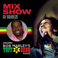 DJ SQUEEZE FROM JAMAICA (BOB MARLEY'S TUFF GONG RADIO) 03.19.21