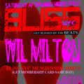 Wil Milton LIVE @ BLISS NYC 2nd Saturday Feb 10, 2018 Part 3