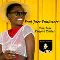 Soul Jazz Funksters - Sunshine Reggae Smiles