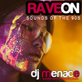 Rave On - Sounds of the Nineties