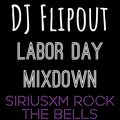 DJ Flipout - Labor Day Mixdown - (aired 9/2/19 on Sirius XM Rock The Bells Radio)