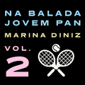 Na Balada Jovem Pan Vol.2 by Marina Diniz