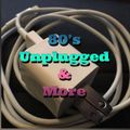 80's Unplugged and More