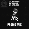 @DJMATTRICHARDS | THE MIXOLOGIST NOTTINGHAM PROMO MIX | SAT 10TH JUNE 2023