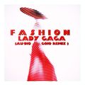 Lady Gaga- Fashion ( Au-dio GoIo Remix )