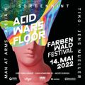 Jens Mueller @ Farbenwald Festival, ACID WARS Stage 14.05.2022