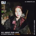 All About Our Love w/ DJ Tammy - 5th January 2018