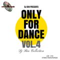 Dj Bin - Only For Dance Vol.4