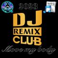 Move my Body DJ Remix Club 2023 by D.J.Jeep