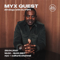 Afrology with Myx Quest (28/04/2021)