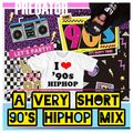 A VERY SHORT 90S MIX - DJ PREDATOR