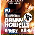 Danny Howells, Kühl, Dandy - Live @ Flört Club, Siófok 19th Birthday (2008.05.10)